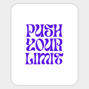 Push Your Limits Sticker